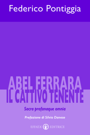 Copertina del libro Abel Ferrara, il cattivo tenente