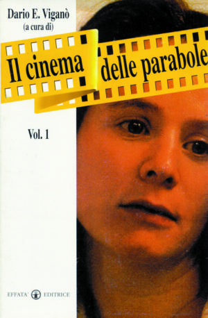 Copertina del libro Il cinema delle parabole Vol. 1