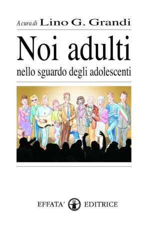 Copertina del libro Noi adulti nello sguardo degli adolescenti