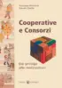 Copertina del libro Cooperative e Consorzi