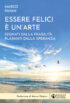 Copertina del libro Essere felici è un'arte