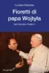 Copertina del libro Fioretti di papa Wojtyla
