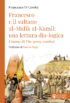 Copertina del libro Francesco e il sultano al-Malik al-Kāmil: una lettura dia-logica