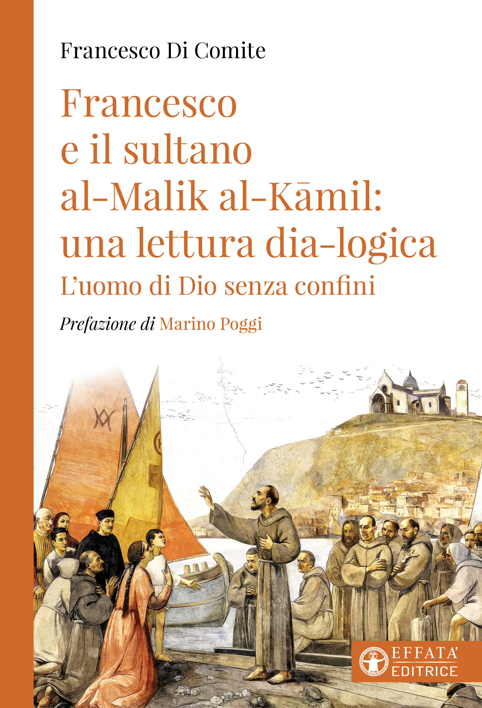 Copertina del libro Francesco e il sultano al-Malik al-Kāmil: una lettura dia-logica