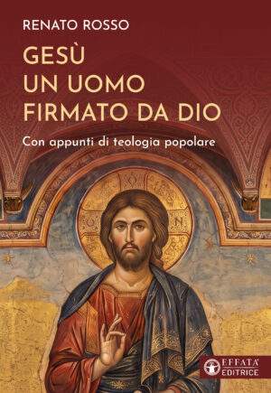 Copertina del libro Gesù un uomo firmato da Dio