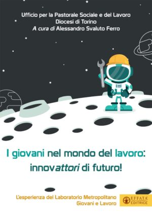 Copertina dell'ebook I giovani nel mondo del lavoro: innovattori di futuro
