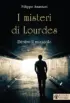 Copertina dell'ebook I misteri di Lourdes