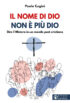 Copertina del libro Il Nome di Dio non è più Dio
