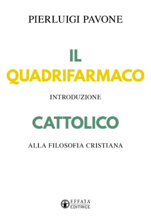 Copertina del libro Il quadrifarmaco cattolico