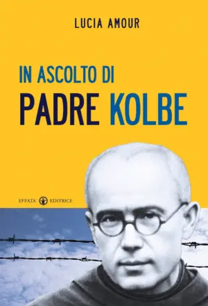 Copertina del libro In ascolto di Padre Kolbe