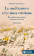 Copertina del libro La Meditazione silenziosa cristiana