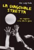 Copertina dell'ebook La diagonale stretta