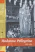 Copertina del libro Madonna Pellegrina 1946-1951