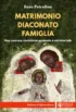 Copertina del libro Matrimonio diaconato famiglia