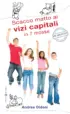 Copertina del libro Scacco matto ai vizi capitali in 7 mosse