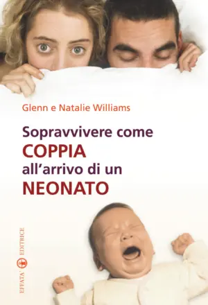 Copertina del libro Sopravvivere come coppia all’arrivo di un neonato