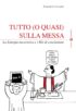 Copertina dell'ebook Tutto (o quasi) sulla Messa