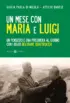 Copertina del libro Un mese con Maria e Luigi